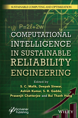 Computational Intelligence in Sustainable Reliability Engineering - Malik, S C (Editor), and Sinwar, Deepak (Editor), and Kumar, Ashish (Editor)