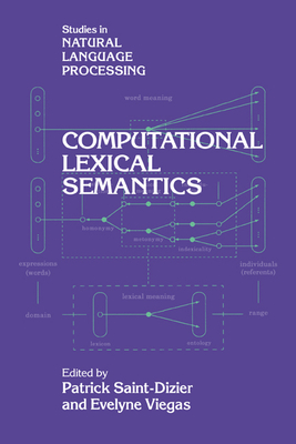 Computational Lexical Semantics - Saint-Dizier, Patrick (Editor), and Viegas, Evelyn (Editor)