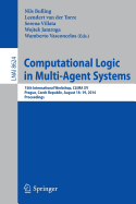 Computational Logic in Multi-Agent Systems: 15th International Workshop, Clima XV, Prague, Czech Republic, August 18-19, 2014, Proceedings