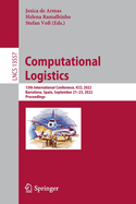 Computational Logistics: 13th International Conference, ICCL 2022, Barcelona, Spain, September 21-23, 2022, Proceedings