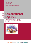 Computational Logistics: 4th International Conference, ICCL 2013, Copenhagen, Denmark, September 25-27, 2013, Proceedings