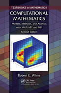 Computational Mathematics: Models, Methods, and Analysis with Matlab  And Mpi, Second Edition