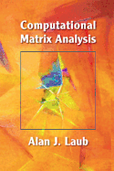 Computational Matrix Analysis