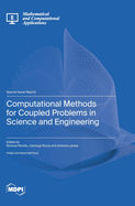 Computational Methods for Coupled Problems in Science and Engineering
