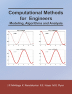 Computational Methods for Engineers: Modeling, Algorithms and Analysis