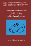 Computational Methods for Modeling of Nonlinear Systems by Anatoli Torokhti and Phil Howlett: Volume 212