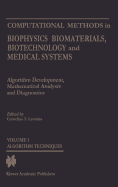 Computational Methods in Biophysics, Biomaterials, Biotechnology and Medical Systems: Algorithm Development, Mathematical Analysis, and Diagnostics