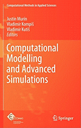 Computational Modelling and Advanced Simulations