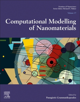 Computational Modelling of Nanomaterials - Grammatikopoulos, Panagiotis (Editor)