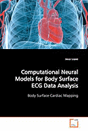 Computational Neural Models for Body Surface ECG Data Analysis