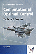 Computational Optimal Control: Tools and Practice