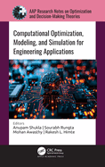 Computational Optimization, Modeling, and Simulation for Engineering Applications