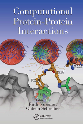 Computational Protein-Protein Interactions - Nussinov, Ruth (Editor), and Schreiber, Gideon (Editor)