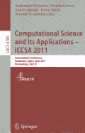 Computational Science and Its Applications - ICCSA 2011: International Conference, Santander, Spain, June 20-23, 2011. Proceedings, Part IV