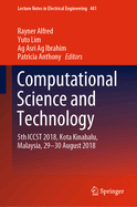 Computational Science and Technology: 5th Iccst 2018, Kota Kinabalu, Malaysia, 29-30 August 2018