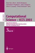 Computational Science -- Iccs 2003: International Conference, Melbourne, Australia and St. Petersburg, Russia, June 2-4, 2003, Proceedings, Part IV
