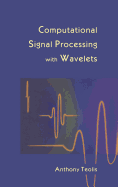 Computational Signal Processing with Wavelets