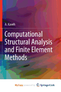 Computational Structural Analysis and Finite Element Methods