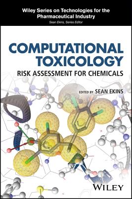 Computational Toxicology: Risk Assessment for Chemicals - Ekins, Sean (Editor)