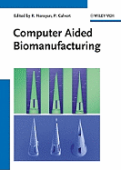 Computer Aided Biomanufacturing