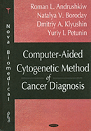Computer-Aided Cytogenic Method of Cancer Diagnosis
