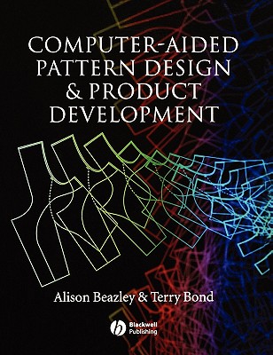 Computer Aided Pattern Design - Beazley, Alison, and Bond, Terry