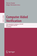 Computer Aided Verification: 19th International Conference, CAV 2007, Berlin, Germany, July 3-7, 2007, Proceedings