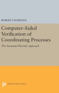 Computer-Aided Verification of Coordinating Processes: The Automata-Theoretic Approach