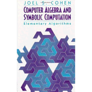 Computer Algebra and Symbolic Computation: Elementary Algorithms