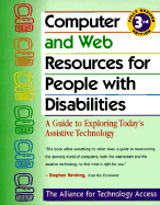 Computer and Web Resources for People with Disabilities: A Guide to Exploring Today's Assistive Technology - Alliance for Technology Access, and Hawking, Stephen