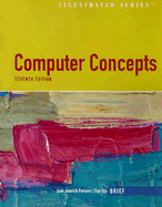 Computer Concepts Illustrated Brief