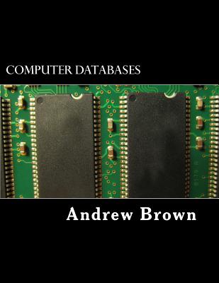 Computer Databases - Brown, Andrew M