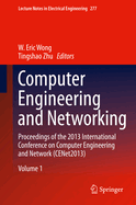 Computer Engineering and Networking: Proceedings of the 2013 International Conference on Computer Engineering and Network (CENet2013)