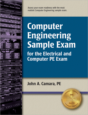 Computer Engineering Sample Exam for the Electrical and Computer PE Exam - Camara, John A