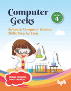 Computer Geeks 4: Enhance Computer Science Skills Step by Step (English Edition)