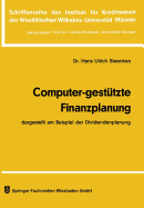 Computer-Gesttzte Finanzplanung: Dargestellt Am Beispiel Der Dividendenplanung