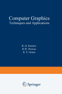 Computer Graphics: Techniques and Applications