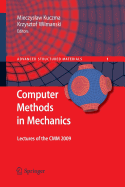 Computer Methods in Mechanics: Lectures of the CMM 2009