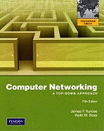 Computer Networking: A Top-Down Approach: International Edition