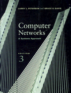Computer Networks: A Systems Approach, 3rd Edition - Peterson, Larry L, and Davie, Bruce S, Professor
