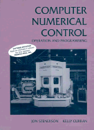 Computer Numerical Control - Stenerson, Jon, and Curran, Kelly