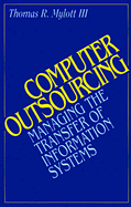 Computer Outsourcing - Mylott, Thomas R, III