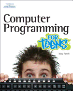 Computer Programming for Teens - Farrell, Mary E, Dr.