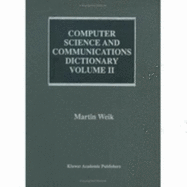 Computer Science and Communications Dictionary