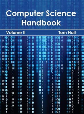 Computer Science Handbook: Volume II - Halt, Tom (Editor)