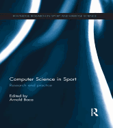 Computer Science in Sport: Research and Practice