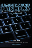 Computer Science Principles: The Foundational Concepts of Computer Science - For AP(R) Computer Science Principles