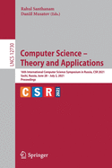 Computer Science - Theory and Applications: 16th International Computer Science Symposium in Russia, Csr 2021, Sochi, Russia, June 28-July 2, 2021, Proceedings