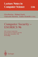 Computer Security - Esorics 96: 4th European Symposium on Research in Computer Security, Rome, Italy, September 25 - 27, 1996, Proceedings