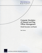 Computer Simulation of General and Flag Officer Management: Model Description and Results